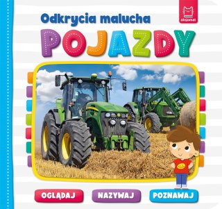 ODKRYCIA MALUCHA. POJAZDY. OGLĄDAJ, NAZYWAJ, POZNAWAJ AKSJOMAT